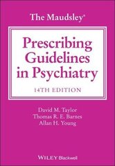 Maudsley Prescribing Guidelines In Psychiatry 14th Edition цена и информация | Пособия по изучению иностранных языков | kaup24.ee