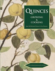 Quinces: Growing and Cooking hind ja info | Retseptiraamatud  | kaup24.ee