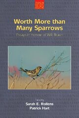 Worth More Than Many Sparrows: Essays in Honour of Willi Braun цена и информация | Биографии, автобиогафии, мемуары | kaup24.ee