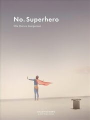 No Superhero hind ja info | Fotograafia raamatud | kaup24.ee