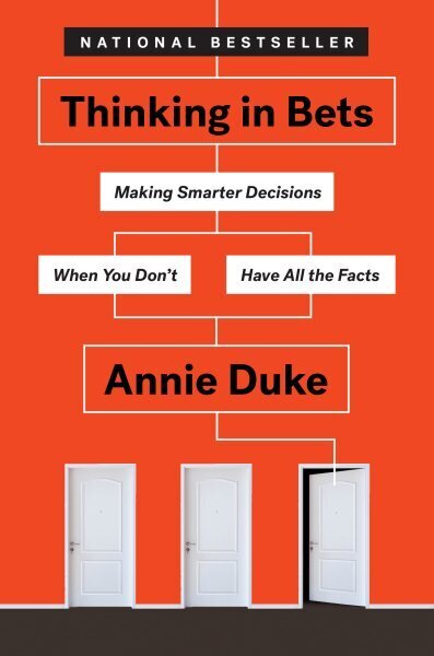 Thinking in Bets: Making Smarter Decisions When You Don't Have All the Facts цена и информация | Majandusalased raamatud | kaup24.ee
