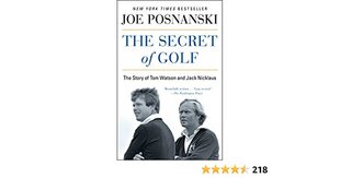 Secret of Golf: The Story of Tom Watson and Jack Nicklaus hind ja info | Elulooraamatud, biograafiad, memuaarid | kaup24.ee