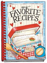 My Favorite Recipes - Create Your Own Cookbook цена и информация | Книги рецептов | kaup24.ee