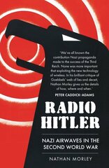 Radio Hitler: Nazi Airwaves in the Second World War цена и информация | Книги об искусстве | kaup24.ee