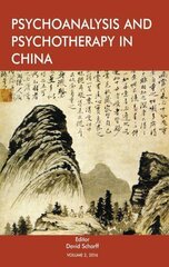 Psychoanalysis and Psychotherapy in China: Volume 2 hind ja info | Ühiskonnateemalised raamatud | kaup24.ee