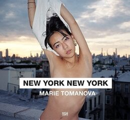 Marie Tomanova: New York New York hind ja info | Fotograafia raamatud | kaup24.ee