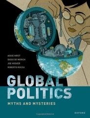 Global Politics: Myths and Mysteries hind ja info | Ühiskonnateemalised raamatud | kaup24.ee