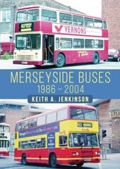 Merseyside Buses 1986-2004 цена и информация | Путеводители, путешествия | kaup24.ee