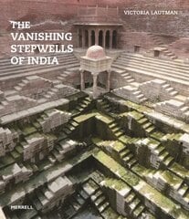 Vanishing Stepwells of India цена и информация | Книги по архитектуре | kaup24.ee