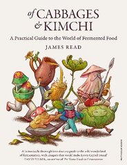 Of Cabbages and Kimchi: A Practical Guide to the World of Fermented Food цена и информация | Книги рецептов | kaup24.ee