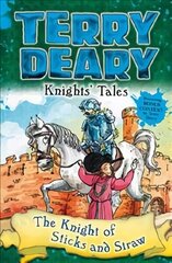 Knights' Tales: The Knight of Sticks and Straw цена и информация | Книги для подростков и молодежи | kaup24.ee