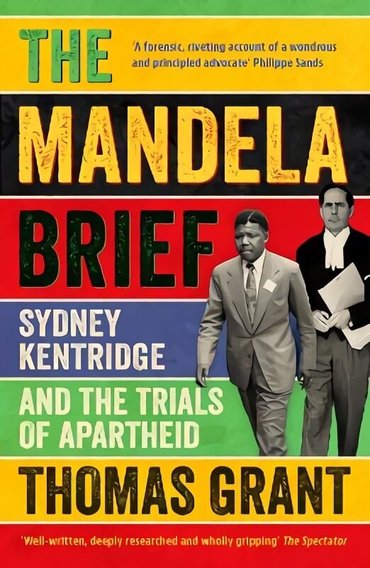 Mandela Brief: Sydney Kentridge and the Trials of Apartheid hind ja info | Majandusalased raamatud | kaup24.ee