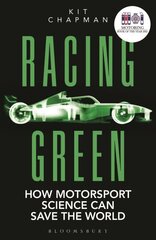 Racing Green: How Motorsport Science Can Save the World цена и информация | Книги по экономике | kaup24.ee