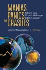 Manias, Panics, and Crashes: A History of Financial Crises 8th ed. 2023 hind ja info | Majandusalased raamatud | kaup24.ee