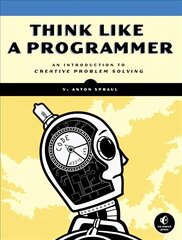 Think Like A Programmer цена и информация | Книги по экономике | kaup24.ee