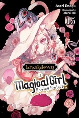 Magical Girl Raising Project, Vol. 15 (light novel) hind ja info | Koomiksid | kaup24.ee