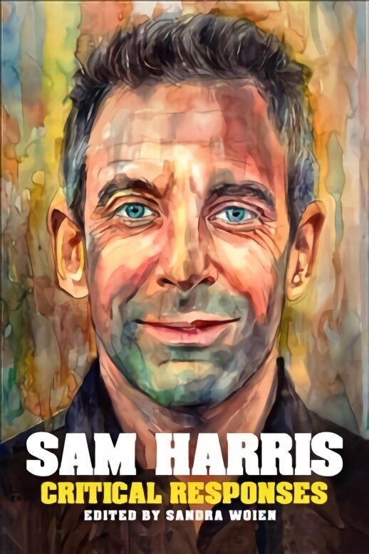 Sam Harris: Critical Responses цена и информация | Ajalooraamatud | kaup24.ee