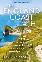England Coast Path 2nd edition: 1,100 Mini Adventures Around the World's Longest Coastal Path hind ja info | Reisiraamatud, reisijuhid | kaup24.ee
