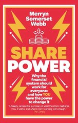 Share Power: Why the financial system should work for everyone: and how YOU have the power to change it цена и информация | Самоучители | kaup24.ee