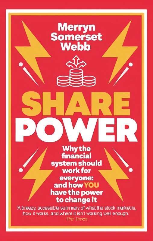 Share Power: Why the financial system should work for everyone: and how YOU have the power to change it цена и информация | Eneseabiraamatud | kaup24.ee