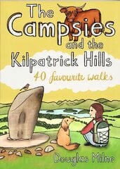 Campsies and the Kilpatrick Hills: 40 favourite walks hind ja info | Reisiraamatud, reisijuhid | kaup24.ee