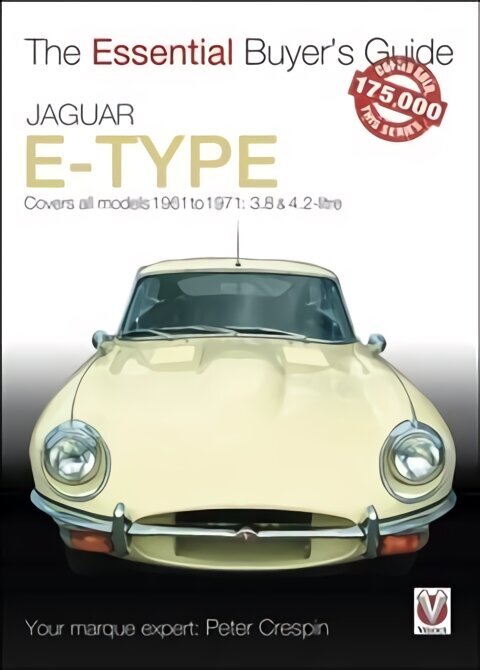 Jaguar E-Type 3.8 & 4.2 litre: The Essential Buyer's Guide цена и информация | Entsüklopeediad, teatmeteosed | kaup24.ee