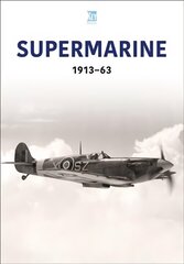 Supermarine 1913-63 цена и информация | Исторические книги | kaup24.ee