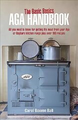 Basic Basics Aga Handbook New edition hind ja info | Retseptiraamatud | kaup24.ee