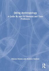 Doing Anthropology: A Guide By and For Students and Their Professors hind ja info | Entsüklopeediad, teatmeteosed | kaup24.ee