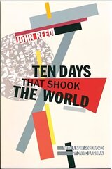 Ten Days that Shook the World hind ja info | Ajalooraamatud | kaup24.ee