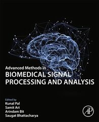 Advanced Methods in Biomedical Signal Processing and Analysis hind ja info | Entsüklopeediad, teatmeteosed | kaup24.ee