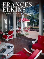 Frances Elkins: Visionary American Designer hind ja info | Arhitektuuriraamatud | kaup24.ee