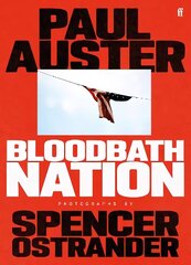 Bloodbath Nation: 'One of the most anticipated books of 2023.' Time magazine Main hind ja info | Ajalooraamatud | kaup24.ee