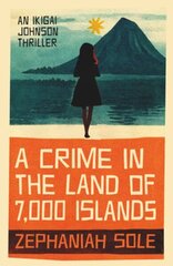 Crime In The Land of 7,000 Islands цена и информация | Фантастика, фэнтези | kaup24.ee