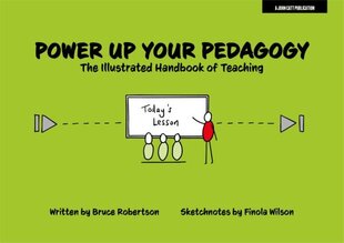 Power Up Your Pedagogy: The Illustrated Handbook of Teaching цена и информация | Книги по социальным наукам | kaup24.ee