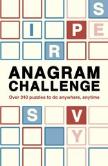 Anagram Challenge: Over 240 puzzles to do anywhere, anytime, Volume 3 hind ja info | Tervislik eluviis ja toitumine | kaup24.ee