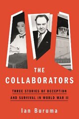 Collaborators: Three Stories of Deception and Survival in World War II Main цена и информация | Биографии, автобиогафии, мемуары | kaup24.ee