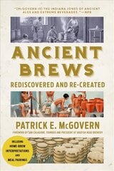 Ancient Brews: Rediscovered and Re-created цена и информация | Книги рецептов | kaup24.ee