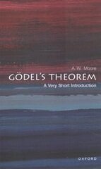 Goedel's Theorem: A Very Short Introduction hind ja info | Majandusalased raamatud | kaup24.ee