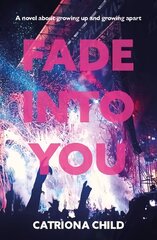 Fade into You цена и информация | Фантастика, фэнтези | kaup24.ee