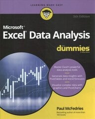 Excel Data Analysis For Dummies, 5th Edition 5th Edition цена и информация | Книги по экономике | kaup24.ee