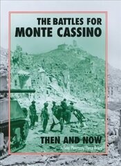 Battles for Monte Cassino Then and Now hind ja info | Ajalooraamatud | kaup24.ee