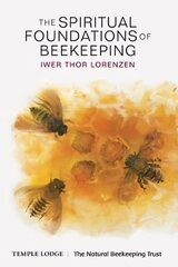 Spiritual Foundations of Beekeeping цена и информация | Книги по социальным наукам | kaup24.ee