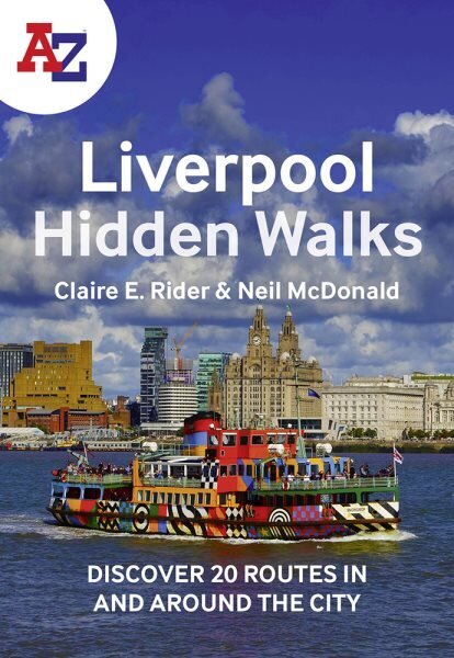 -Z Liverpool Hidden Walks: Discover 20 Routes in and Around the City hind ja info | Reisiraamatud, reisijuhid | kaup24.ee