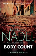 Body Count (Inspector Ikmen Mystery 16): A chilling murder mystery on the dark streets of Istanbul hind ja info | Fantaasia, müstika | kaup24.ee