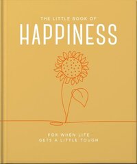 Little Book of Happiness: For when life gets a little tough Updated hind ja info | Eneseabiraamatud | kaup24.ee