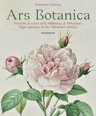 Ars Botanica: Paper Gardens in the Miramare Library цена и информация | Книги об искусстве | kaup24.ee