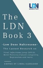 LDN Book 3: Low Dose Naltrexone цена и информация | Книги о питании и здоровом образе жизни | kaup24.ee