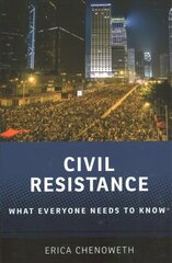 Civil Resistance: What Everyone Needs to Know (R) hind ja info | Ühiskonnateemalised raamatud | kaup24.ee