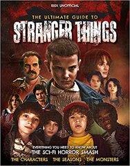 Ultimate Guide to Stranger Things цена и информация | Книги об искусстве | kaup24.ee